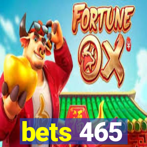 bets 465